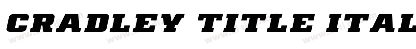 Cradley Title Italic字体转换